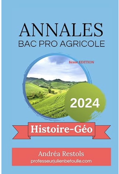 annales bac pro agricole 2024 Histoire géo